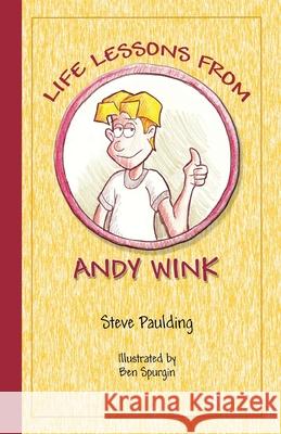 Life Lessons From Andy Wink Spurgin, Ben 9780615484693 Slow on the Draw Productions - książka