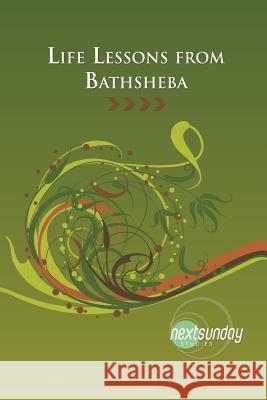 Life Lessons from Bathsheba Susan Pigott 9781936347179 Nextsunday Resources - książka