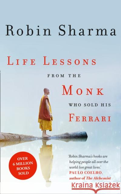 Life Lessons from the Monk Who Sold His Ferrari Robin Sharma 9780007549603 HarperCollins Publishers - książka