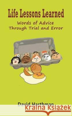 Life Lessons Learned: Words of Advice Through Trial and Error David Harthman 9781478770343 Outskirts Press - książka