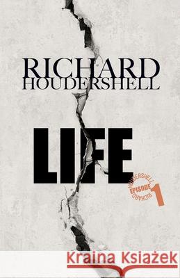 Life: Life sentence Richard Houdershell 9783982159706 Richard Houdershell - książka