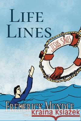 Life Lines Frederick Mundle 9781068837807 Frederick Mundle - książka