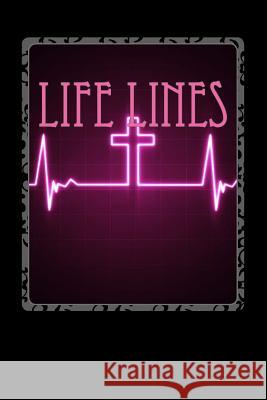 Life Lines: A Devotional through The Gospels Justin Raulston 9781514279335 Createspace Independent Publishing Platform - książka