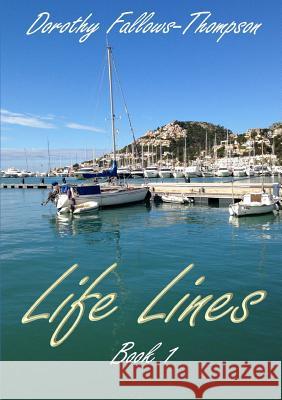 Life Lines: book 1 Fallows-Thompson, Dorothy 9781291877274 Lulu.com - książka
