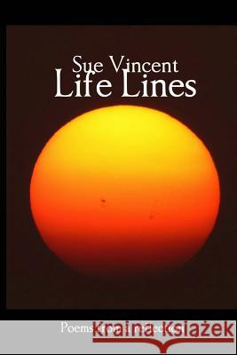 Life Lines: Poems from a reflection Vincent, Sue 9781910478066 Silent Eye Press - książka