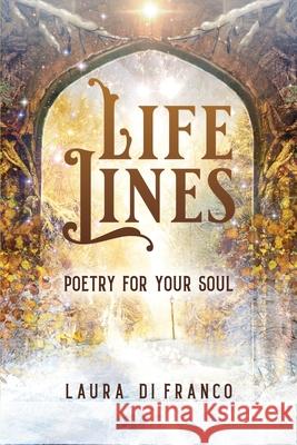 Life Lines: Poetry for Your Soul Laura D 9781961493742 Brave Healer Productions - książka