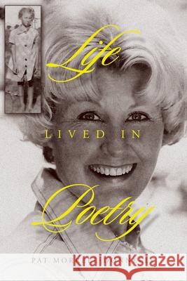 Life Lived In Poetry Pat Morrell-Donnelly 9798823029735 AuthorHouse - książka