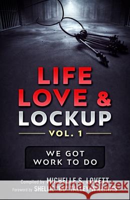 Life, Love & Lockup: We Got Work to Do Lamecia King, Amina Kirk Thornton, Catrese Davis 9781733368803 Meme All Over - książka