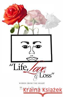 Life, Love, & Loss: Words from the Heart Michelle Rene Gordon Brian Maurice Johnson 9781732925403 Renewritesbooks - książka