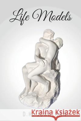 Life Models D. H. Jonathan 9781733090803 D.H. Jonathan - książka