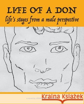 Life of a Don: life's stages from a male perspective Ramsay, John Martin 9781735550107 ShareInPrint - książka