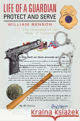 Life of a Guardian: Protect and Serve William Benson 9781504341790 Balboa Press - książka