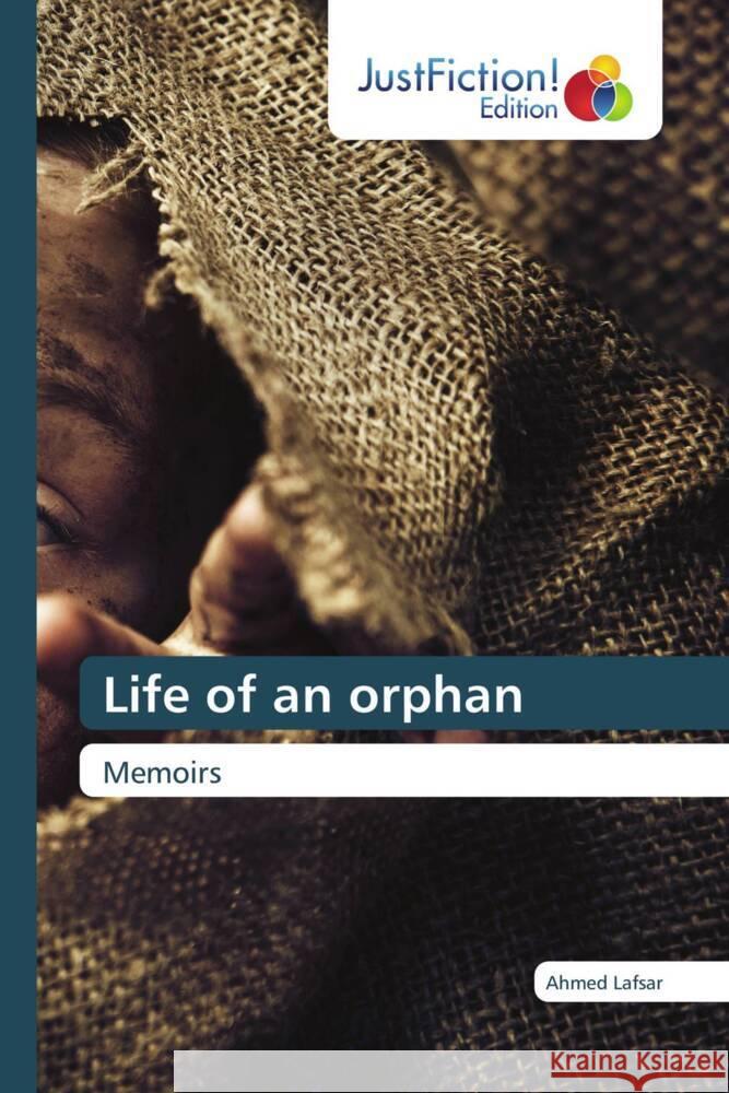 Life of an orphan Lafsar, Ahmed 9786203578850 JustFiction Edition - książka