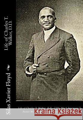 Life of Charles T. Walker, D.D.: (