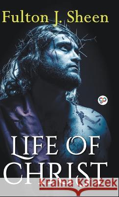 Life of Christ (Hardcover Library Edition) Fulton Sheen 9789354991943 General Press India - książka