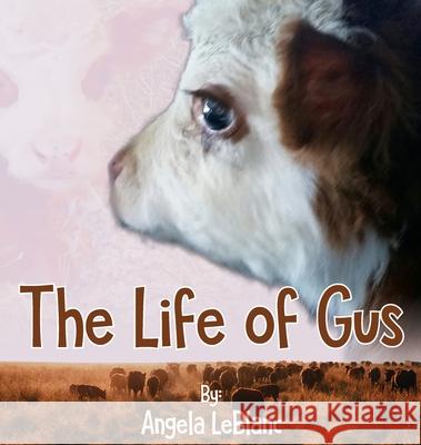 Life of Gus Angela LeBlanc 9781947825482 Yorkshire Publishing - książka