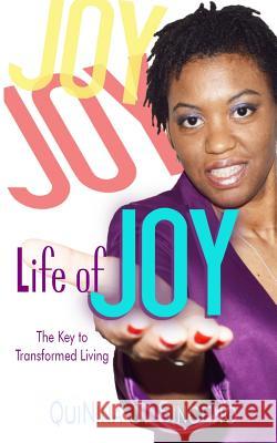 Life of JOY: The Key to Transformed Living Sinceno, Quinina J. 9780692793152 Gdi Enterprises - książka