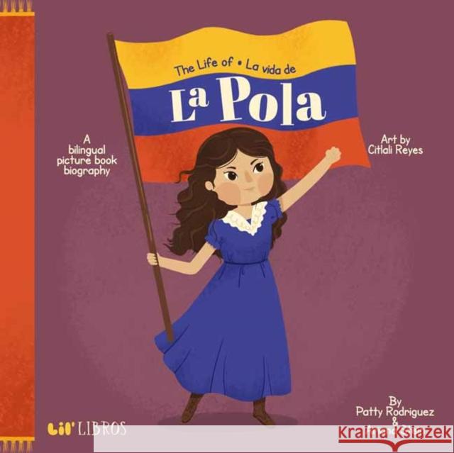 Life of/ la Vida de la Pola,The Ariana Stein 9781948066341 Lil Libros - książka