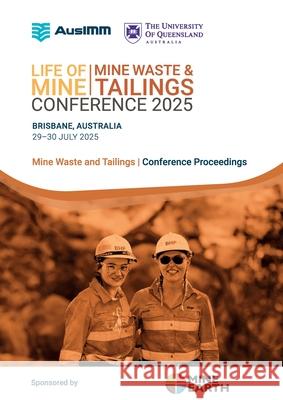 Life of Mine Mine Waste and Tailings Conference 2025 - vol 2 Ausimm 9781922395498 Ausimm - książka