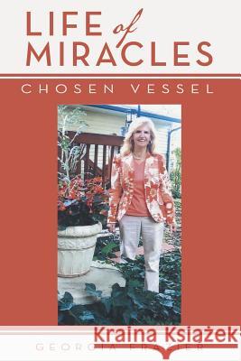 Life of Miracles: Chosen Vessel Georgia Frazier 9781512718942 WestBow Press - książka