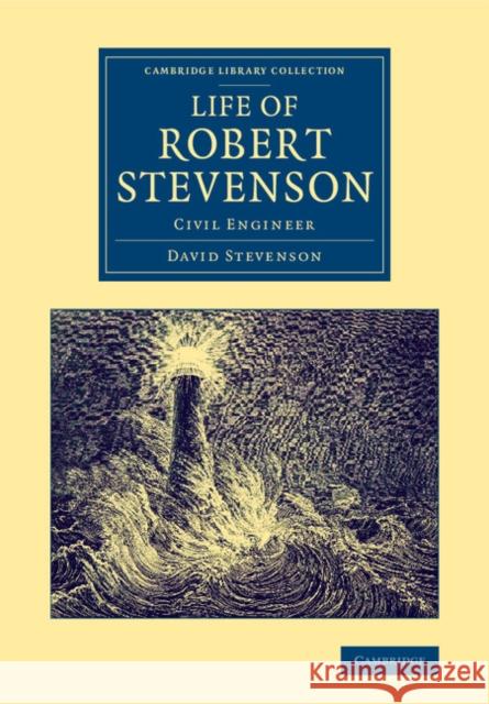 Life of Robert Stevenson: Civil Engineer David Stevenson   9781108070584 Cambridge University Press - książka