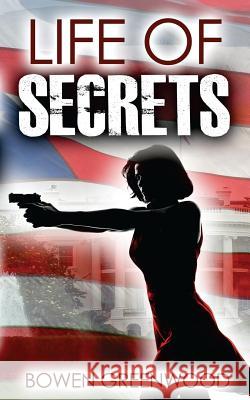 Life of Secrets Bowen Greenwood 9781500123611 Createspace - książka