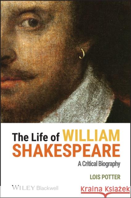 Life of William Shakespeare Potter, Lois 9780631207849 Wiley-Blackwell - książka