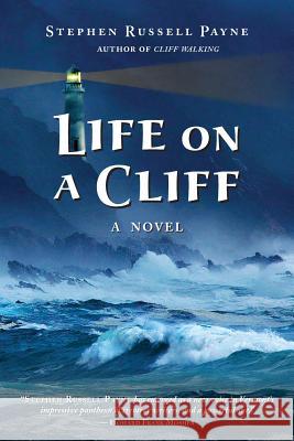 Life on a Cliff Stephen Russell Payne 9781732259904 Cedar Ledge Publishing - książka