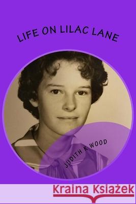 Life on Lilac Lane Judith K. Wood 9781725604612 Createspace Independent Publishing Platform - książka