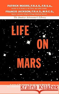 Life on Mars Patrick Moore Francis Jackson 9780393342727 W. W. Norton & Company - książka