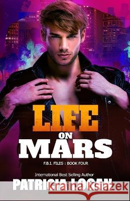 Life on Mars Meg Amor Michael Dean Patricia Logan 9798399166667 Independently Published - książka