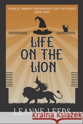 Life on the Lion Leanne Leeds 9781950505036 Badchen Publishing - książka