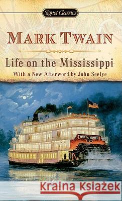 Life on the Mississippi Twain, Mark 9780451531209 Signet Classics - książka