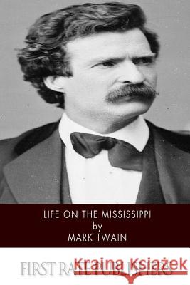 Life on the Mississippi Mark Twain 9781499382051 Createspace - książka