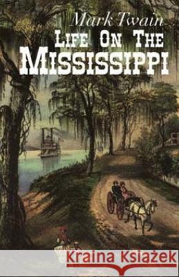 Life on the Mississippi Mark Twain 9781512115703 Createspace - książka