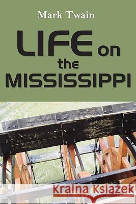 Life on the Mississippi Mark Twain 9781613820063 Simon & Brown - książka