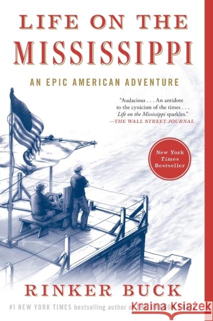 Life on the Mississippi: An Epic American Adventure Rinker Buck 9781501106385 Avid Reader Press / Simon & Schuster - książka