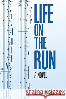 Life on the Run Mirela Roznoveanu 9781543473872 Xlibris - książka
