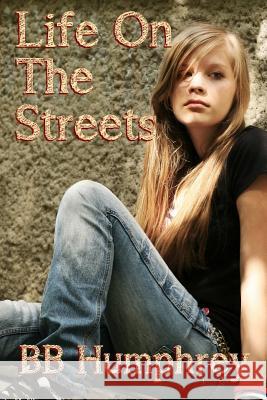Life On The Streets Humphrey, Bb 9781491232316 Createspace - książka