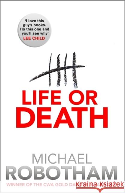 Life or Death Michael Robotham 9780751552911 Little, Brown Book Group - książka