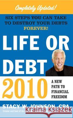 Life or Debt 2010: A New Path to Financial Freedom Stacy Johnson 9781439168608 Pocket Books - książka