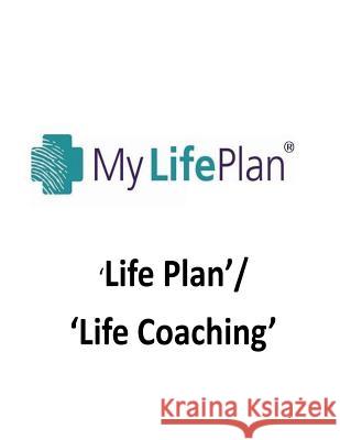 Life Plan: Health, Activities, Faith, Relationships Mr Brendan Francis O'Halloran 9781539530756 Createspace Independent Publishing Platform - książka