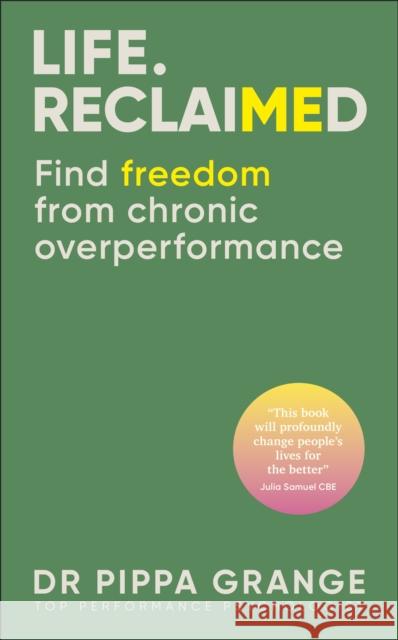 Life Reclaimed Dr. Pippa Grange 9780241761908 Dorling Kindersley Ltd - książka