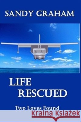 Life Rescued: Pillage Trilogy - Volume 2 Graham, Sandy 9798456821560 Independently Published - książka