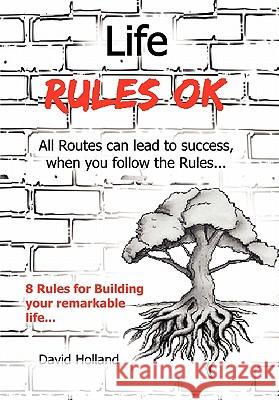 Life Rules OK Holland, David 9781456860172 Xlibris Corp. UK Sr - książka