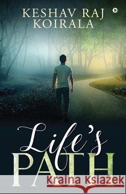 Life's Path Keshav Raj Koirala 9781648056512 Notion Press - książka