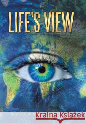 Life's View Jennifer Madison Potter 9781984584441 Xlibris Us - książka