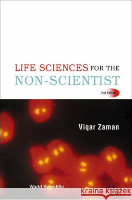 Life Sciences for the Non-Scientist (2nd Edition) Zaman, Viqar 9789812562821 World Scientific Publishing Company - książka