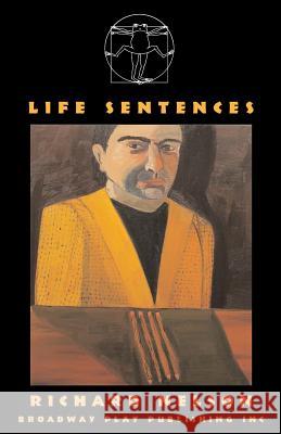 Life Sentences Richard Nelson 9780881454086 Broadway Play Publishing Inc - książka