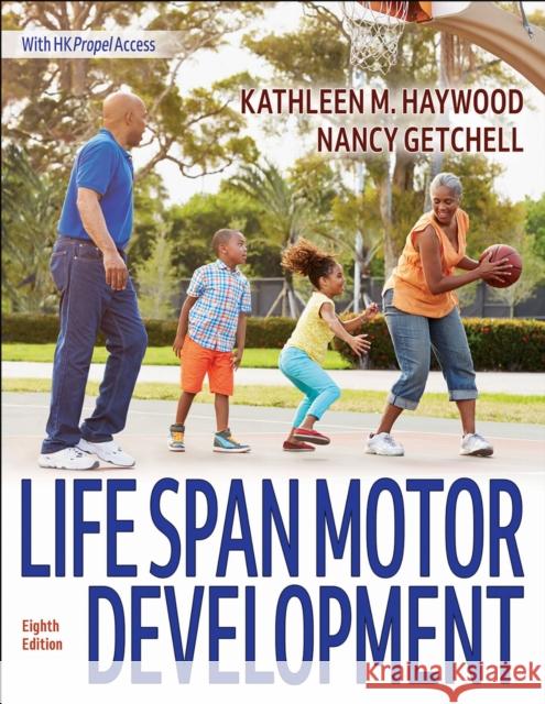 Life Span Motor Development Kathleen Haywood Nancy Getchell 9781718231122 Human Kinetics Publishers - książka